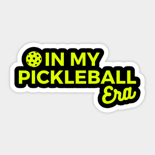 In My Pickleball Era Sticker